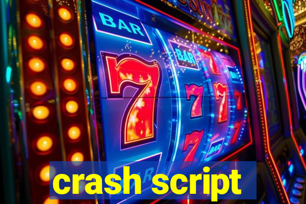 crash script